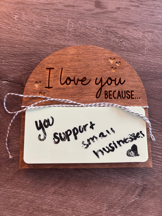 I Love You Because…Whiteboard