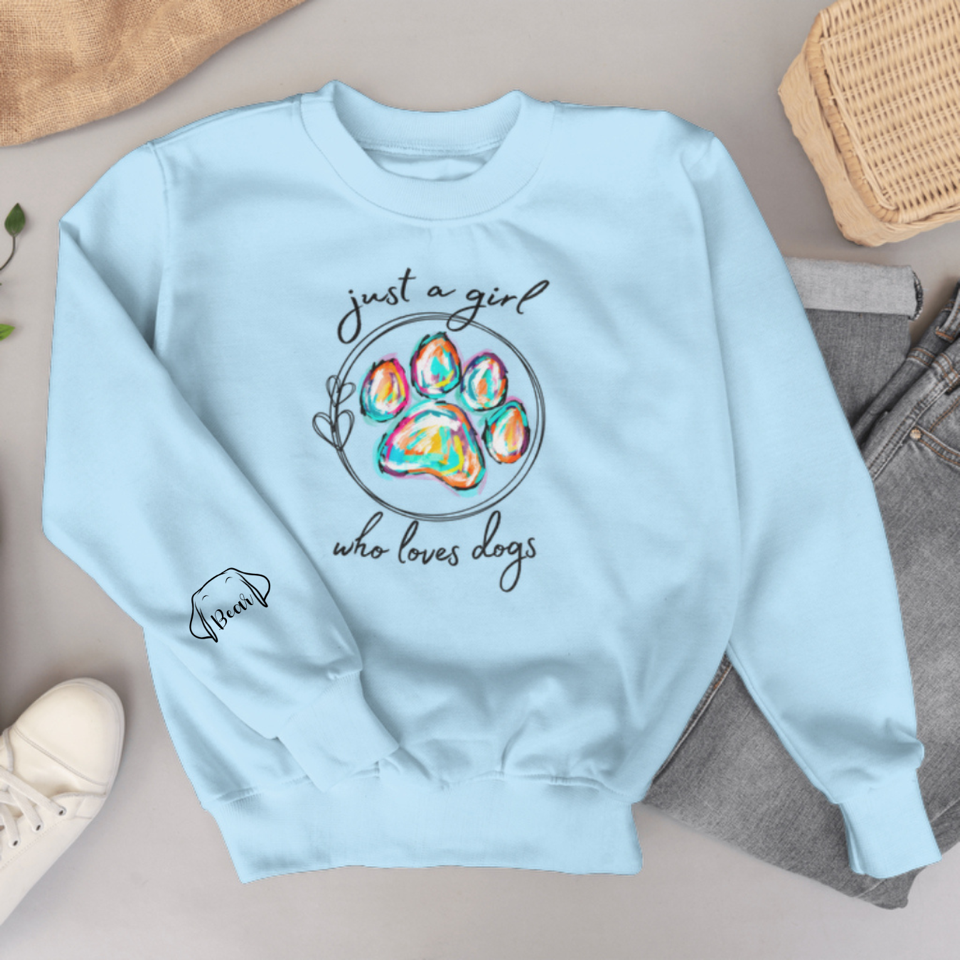 Just a Girl Who Loves Dogs Crewneck w. Personalization