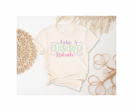 Take a Deep Breath Tee